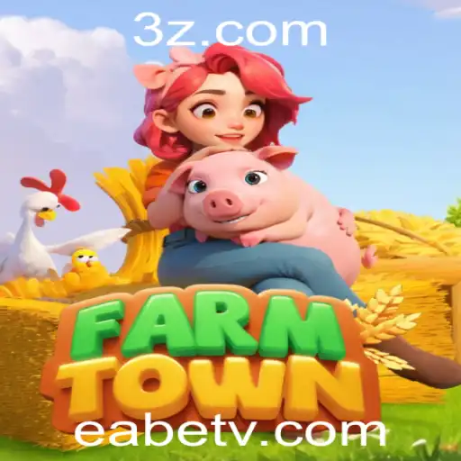 Explorando o Mundo de FarmTown e Oportunidades em eabet.vip